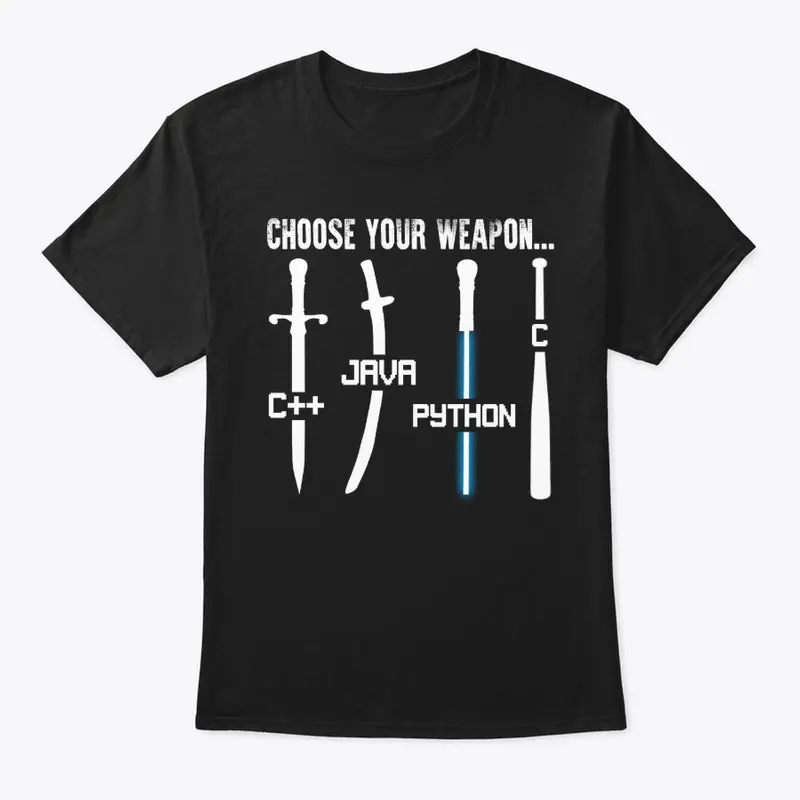  Coding Shirt  Python Choose Your Weapon